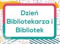 Ogólnopolski Dzień Bibliotekarza i Bibliotek